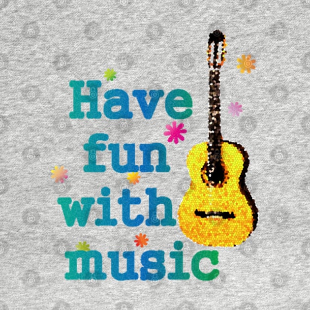 Have fun with music shirt by Blue Diamond Store